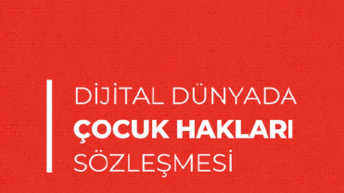 Dijital Dünyada Çocuk Hakları Konulu Etkinlik Çalışmaları